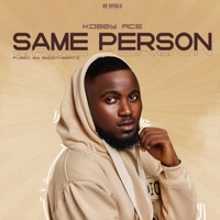 Same Person - Single - Kobby Ace