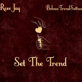 No Hook Rose Jay & Bebaa Trendsettaa