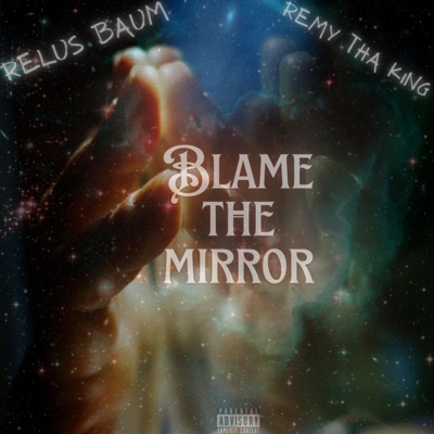Blame the Mirror