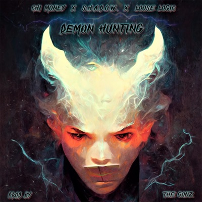 Demon Hunting (feat. S.H.A.D.O.W. & Loose Logic) - Single