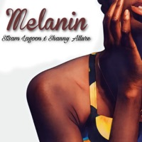 Melanin (feat. Shanny Allure) - Single - St3am Lagoon