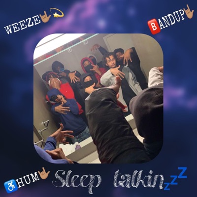 Sleep talkin (feat. Weeze223s & OmBandup) - Single