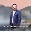 De cand pe Domnul l-am aflat - Single