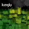 Kinski - Passwords & Alcohol