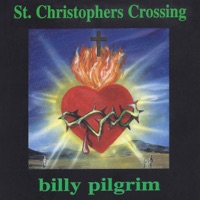 St. Christophers Crossing - Billy Pilgrim, Kristian Bush & Andrew Hyra