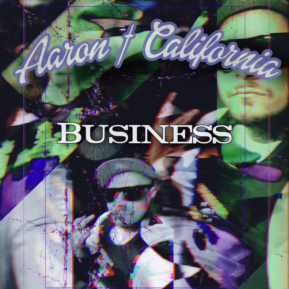 Обложка альбома «Business - Single» — Aaron California