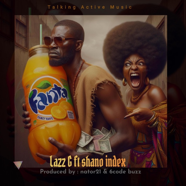 Fanta (feat. Shano Index) - Single - Album by Lazz G - Apple Music