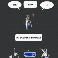 The Saga 2 (feat. Benggie) - Single - DJ Louder