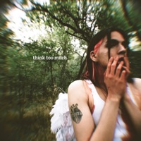 Think Too Much - Single - K1MS3Y