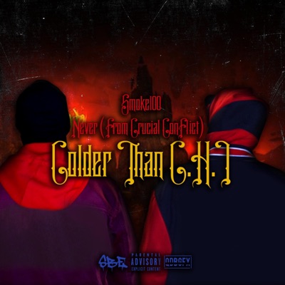 Colder Than C.H.I. (feat. Never) - Single