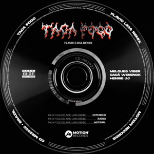 Taca Fogo (Flavio Lima Remix) - Single