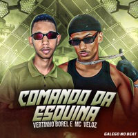 Comando da Esquina - Single - vertinho borel & Mc Veloz