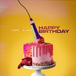 Happy Birthday by Tempo & El Alfa
