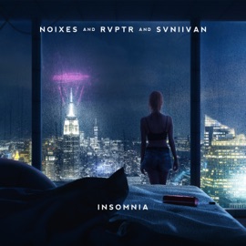Insomnia NOIXES, RVPTR & Svniivan