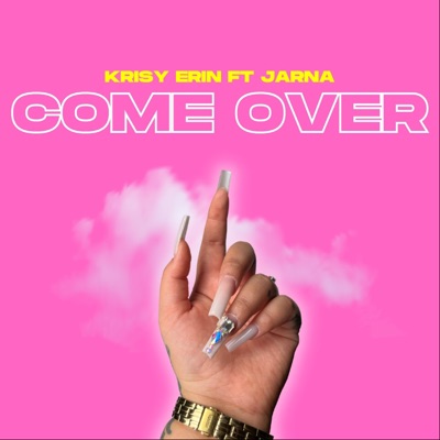 Come Over (feat. Jarna) - Single