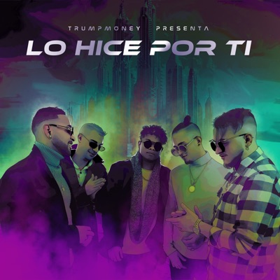 Lo Hice por Ti (feat. Vadi) - Single