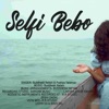 Selfi Bebo - Single