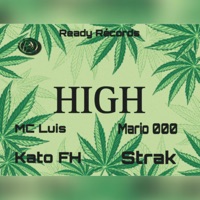 High (feat. Kato FH, Strak & Mario 000) - Single - MC LUIS