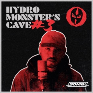 SOMBI MENTEXPLICITA (HYDRO MONSTER'S CAVE #3) (feat. Sombi MenteXplicita)