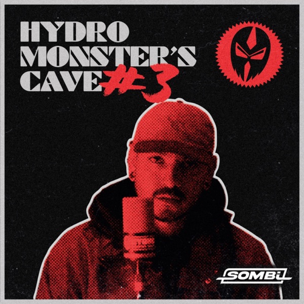 SOMBI MENTEXPLICITA (HYDRO MONSTER'S CAVE #3) (feat. Sombi MenteXplicita)