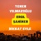 Dikkat Eyle (feat. Erol Şahiner) - Yener Yılmazoğlu lyrics
