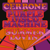 Summer Lovin' (Edit) - Cerrone &amp; Purple Disco Machine Cover Art