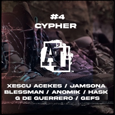 Cypher #4 (feat. Xescu Acekes, Jamsona, Blessman, Anomik, Hask, G de guerrero & Gefs) - Single
