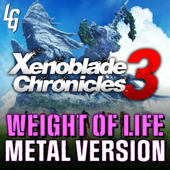 Xenoblade Chronicles 3 (Weight of Life) [Metal Version]