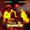 This My Dance (feat. JayDaDarkskin) - Single