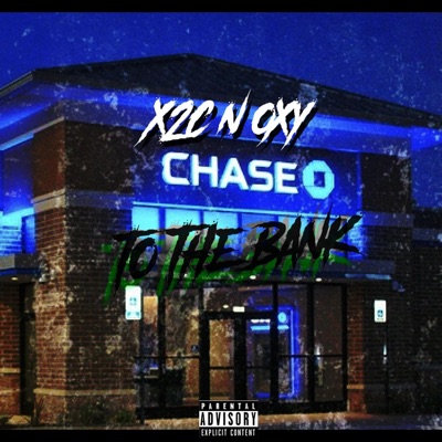 TO the BANK (feat. DUTCH MASTER OXY) - Single