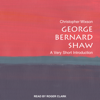 George Bernard Shaw : A Very Short Introduction - Christopher Wixson