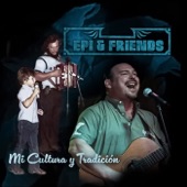 Epi and Friends - Pueblo Viejo
