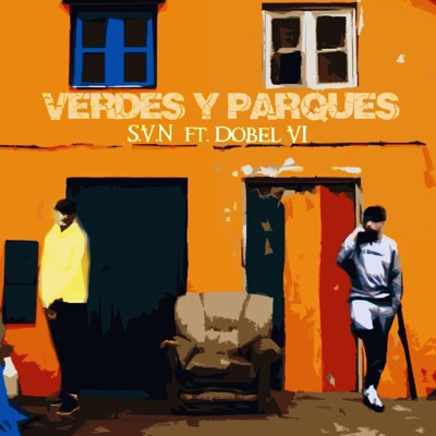 VERDES Y PARQUES (feat. DOBEL VI) - Single