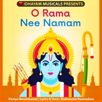 O Rama Nee Namam - Single - IDHAYAM MUSICALS, Ramya Nandhakumar & Ramya Nandakumar