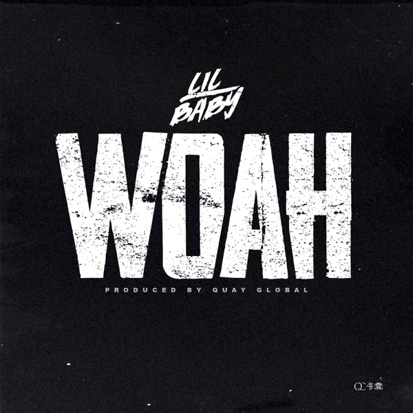 Woah - Single - Lil Baby