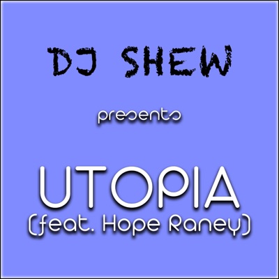 Utopia (feat. Hope Raney) - Single