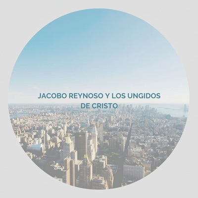 Jacobo Reynoso y Los Ungidos de Cristo - Coros de Adoración (En Vivo)