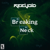 Breaking Neck - Single - Reevoid
