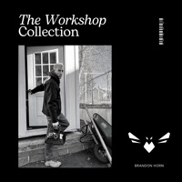 The Workshop Collection - B.Horn