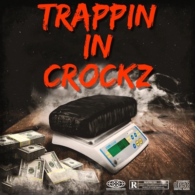 Trappin In Crockz - Single
