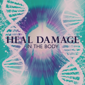 Heal Damage in the Body: 288Hz Instant Healing, Super Recovery, DNA Repair, Nerve and Cell Regeneration