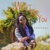 Wait For You