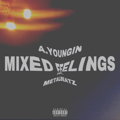 Mixed Feelings (feat. Metalbeatz) - Single