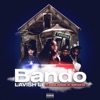 Bando (feat. GT, Babyface Ray & Samuel Shabazz) - Single