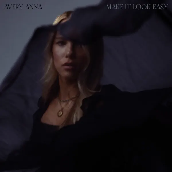Make It Look Easy — Avery Anna