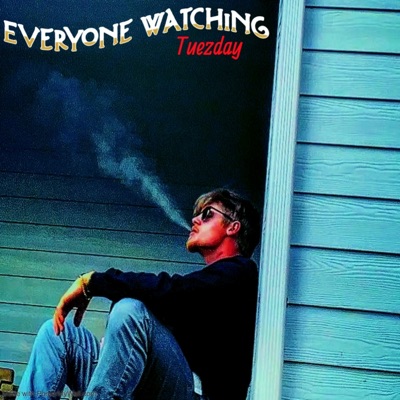 Everyone Watching - Single