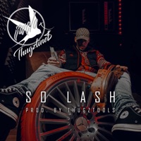 So Lash - Single - Swelo63 & Thugzlines