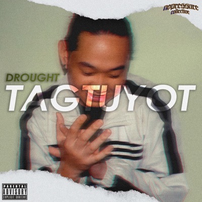Tagtuyot (feat. Drought & Prince Ego-ogan) - Single