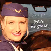 Weil er besoffen ist — Kessy Blue
