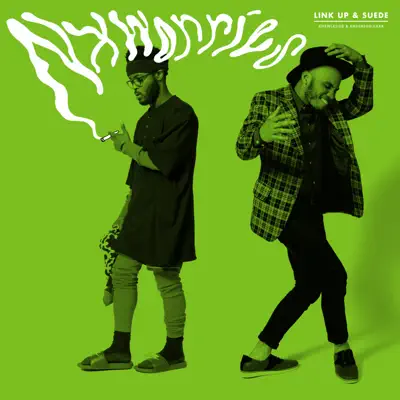聆聽 NxWorries 的「Link Up & Suede - EP」